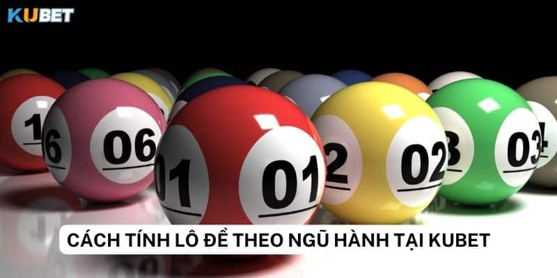 Bí quyết 2: Sử dụng tính toán chiều cao theo cách tính lô đề theo ngũ hành