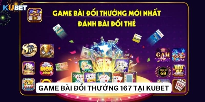 Làm thế nào để thắng khi chơi game bài đổi thưởng 167