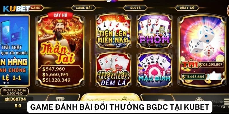 Cách chơi game bài đổi thưởng bgdc