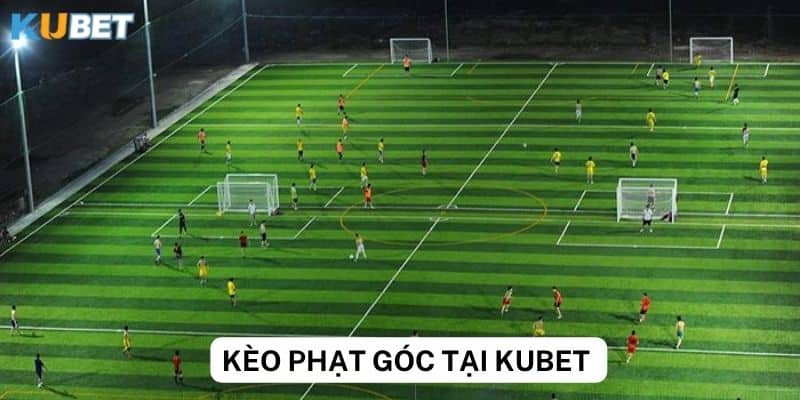 Lợi ích khi chơi kèo phạt góc tại Kubet