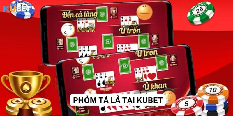 Tính hấp dẫn của trò chơi phỏm tá lả tại Kubet