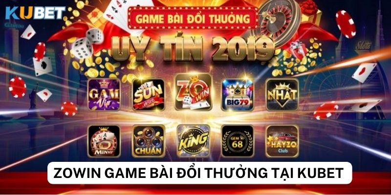 Hướng dẫn chi tiết cách chơi Zowin game bài đổi thưởng