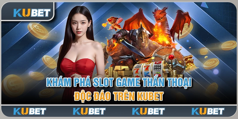 Slot Game Thần Thoại