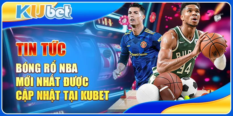 Tin tức bóng rổ NBA