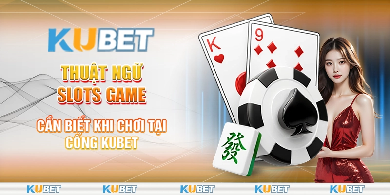 thuật ngữ slots game