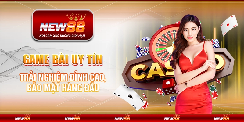 game bài uy tín